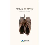 PAISAJES INHOSPITOS | Juana Cantos Valverde