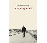 PAISAJES QUERIDOS. JOSE ANTONIO LABORDETA