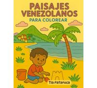 Paisajes Venezolanos para colorear: Ponle color a los paisajes más enblemáticos del país