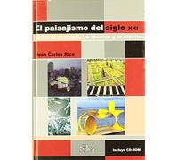 Paisajismo del siglo XXI: Entre la ecología, la técnica y la plástica (Museología Museografía)