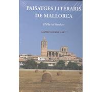 PAISATGES LITERARIS DE MALLORCA: EL PLA I EL NORD-EST: 69 (L´ILLA DE LA CALMA)