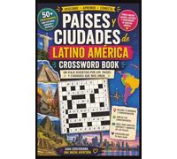 Paises Y Ciudades de Latino America Crossword Book: Un Viaje Divertido Por Los Paises Y Ciudades Que Nos Unen