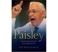 Paisley: From Demagogue to Democrat?