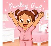 Paisley Girl: A Heartwarming Father-Daughter Story About Love, Laughter, and Everyday Magic
