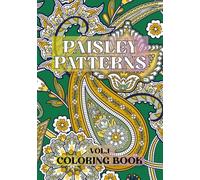 Paisley Patterns: vol.1 Coloring Book (Decorative Patterns)
