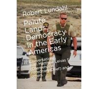Paiute Lands: Democracy in the Early Americas