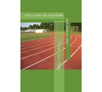 Paixão sem limite: Pra o amor não tem idade