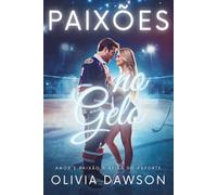 Paixões no Gelo: Uma coleção de romance esportivo com jogadores de hóquei, líderes de torcida e paixões de tirar o fôlego (Paixões - Contos Românticos)