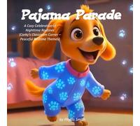 Pajama Parade: A Cozy Celebration of Nighttime Routines(Corky’s Classroom Corner - Peaceful Bedtime Themes)