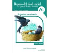 Pajaritos en el nido: Repaso del nivel inicial a partir de una lectura (Repaso de español a partir de una lectura)