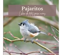 Pajaritos: Libro de fotos para niños