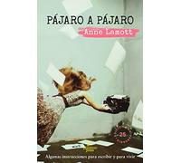 Pájaro a pájaro: Algunas instrucciones para escribir y para vivir: 4 (Plankton Press)