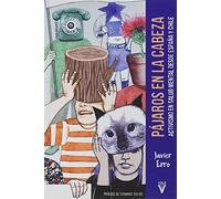 Pájaros en la cabeza: Activismo en salud mental desde España y Chile: 0 (Ensayo)