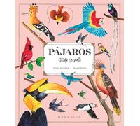 Pájaros. Vida secreta (SIN COLECCION)