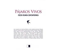 Pájaros Vivos: Poesía reunida contemporánea: 190 (Generación del Vértice)