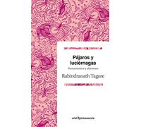 Pájaros y luciérnagas: Pensamientos y aforismos (Quintaesencia)