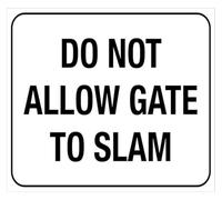 PAJPXPCD Do Not Allow Gate To Slam Sign Rustic Metal Decor 12x8 Inch