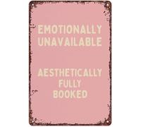 PAJPXPCD Emotionally Unavailable Modern Humor Metal Tin Sign Gen Z Decor For Studio Apartment Kitchen Wall 8 X 12 inch