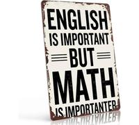 PAJPXPCD English Is Important But Math Is Importanter Metal Sign 8 X 12 in