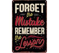 PAJPXPCD Forget The Mistake Remember Lesson Vintage Metal Tin Sign 8 X 12 in