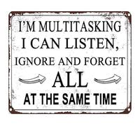 PAJPXPCD Funny Office Decor Metal Tin Sign Im Multitasking I Can Listen Ignore And Forget All At The Same Time For Bar Man Cave Garage 8 X 12 inch