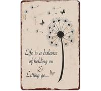 PAJPXPCD Life Is A Balance Of Holding On And Letting Go Vintage Dandelion Metal Sign 8 X 12 in