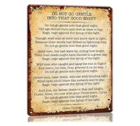PAJPXPCD Retro Metal Sign Do Not Go Gentle Into That Night Poetry Wall-Art Inspirational Poem Quote Tin Plaque for Bedroom Living Room Studio 8 X 12 inch