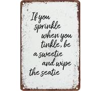 PAJPXPCD Vintage If You Sprinkle When Tinkle Be A Sweetie And Wipe The Seatie Rustic Farmhouse Bathroom Metal Tin Sign 8 X 12 inch