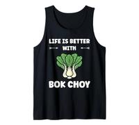 Pak Choy Funny Quote Life is Better with Bok Choy Camiseta sin Mangas