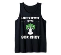Pak Choy Funny Quote Life is Better with Bok Choy Camiseta sin Mangas