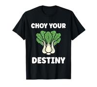 Pak Choy Your Destiny Funny Quote Bok Choy Camiseta