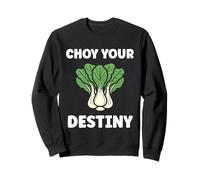 Pak Choy Your Destiny Funny Quote Bok Choy Sudadera
