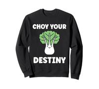Pak Choy Your Destiny Funny Quote Bok Choy Sudadera