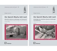 Paket "Der Qanchi Machu lebt noch": Band I Mündliche Quechua-Erzählungen aus Pomacanchi + Band II Anthologie der mündlichen Quechua-Erzählungen aus Pomacanchi: 56