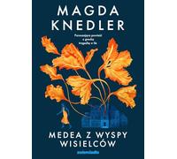 Pakiet Medea Medea z Wyspy Wisielców / Medea z Wyspy Ognia / Medea z Wyspy Błogosławionych