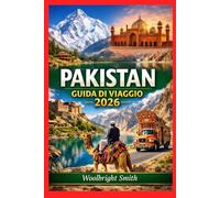 PAKISTAN GUIDA DI VIAGGIO 2026
