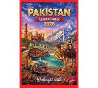 PAKISTAN REISEFÜHRER 2026