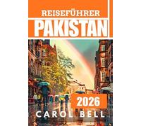 PAKISTAN REISEFÜHRER 2026