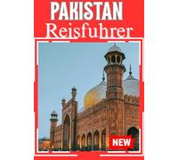 PAKISTAN REISEFÜHRER 2026