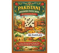 PAKISTANI CROSSWORD PUZZLE BOOK 80 Cultural & Cozy Puzzles: A Heart-Warming Journey Through Home, Heritage & Everyday Joy - With Full Solutions (Rohim's Desi Puzzlers)