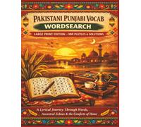 PAKISTANI PUNJABI VOCAB WORDSEARCH LARGE PRINT EDITION 100 PUZZLES & SOLUTIONS: A Lyrical Journey Through Words, Ancestral Echoes & the Comforts of Home (Rohim's Pakistani Puzzlers)