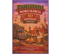PAKISTANI WORD SEARCH 80 NOSTALGIC PUZZLES: A Gentle Taste of Home with Full Solutions (Rohim's Pakistani Puzzlers)