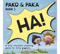 Pako and Paka, HA!: A Silly Counting Book to Ten (Pako & Paka)