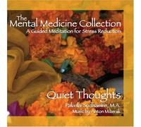 Pakvilai Sudhaswin M.A. - Quiet Thoughts: Guided Meditation for Stress Reduction, helping you to slow down the thinking process