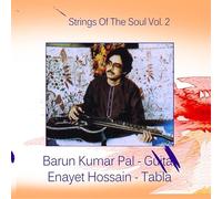 Pal, Barun Kumar / Hossain, Enayet - Strings Of The Soul: Vol.2
