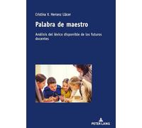 Palabra de maestro: Análisis del léxico disponible de los futuros docentes