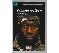 Palabra de Sow: Verdades que se callan