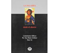 Palabra desde el silencio, la