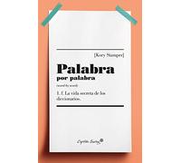 Palabra por palabra: La vida secreta de los diccionarios (ENSAYO)