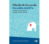 Palabra quieta; Autismo: poética del fragmento: 2109 (Psicoanálisis / Serie Lacaniana)
